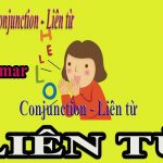 Tổng hợp liên từ thông dụng trong tiếng Anh