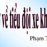Phân tích bài thơ về tiểu đội xe không kính của Phạm Tiến Duật