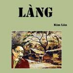 Phân tích truyện ngắn Làng của Kim Lân – Văn mẫu